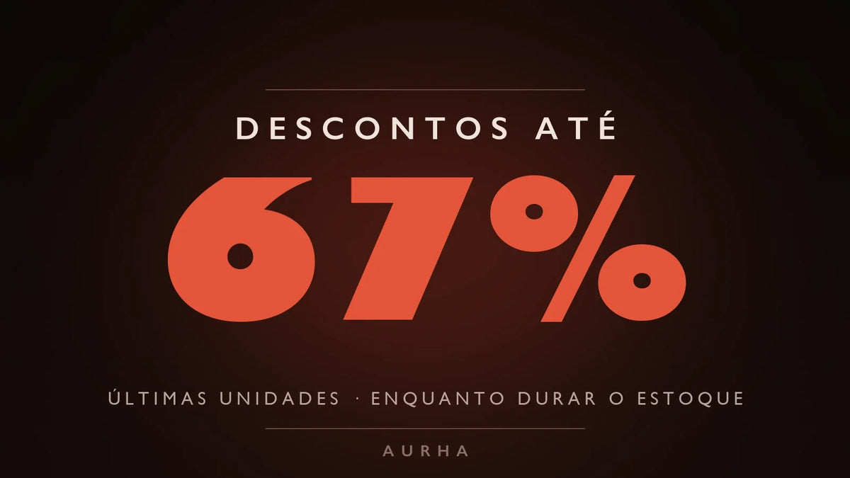 Descontos até 67% — queima de estoque Aurha